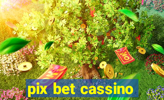 pix bet cassino