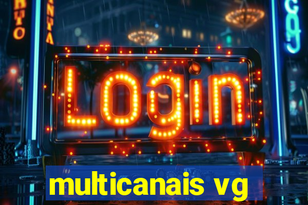 multicanais vg