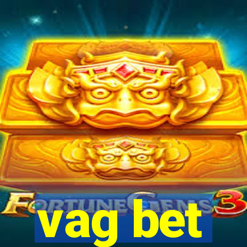 vag bet