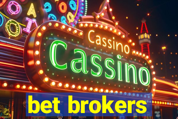 bet brokers