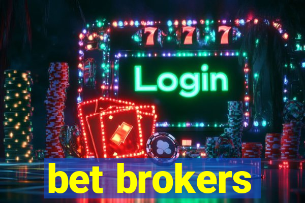 bet brokers