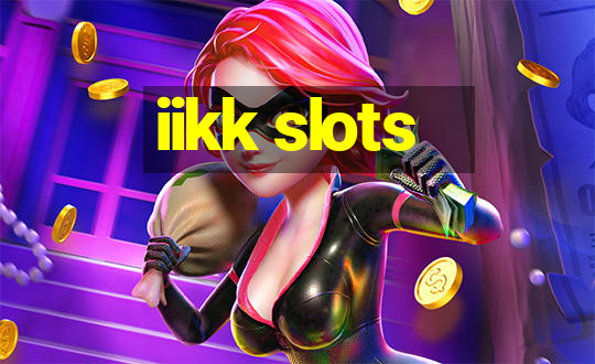 iikk slots