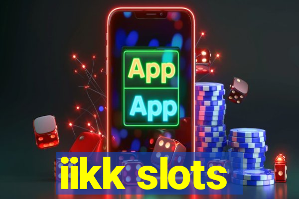 iikk slots