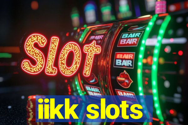 iikk slots