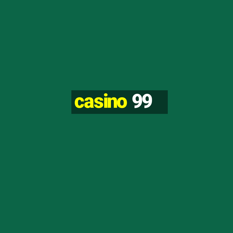 casino 99