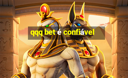 qqq bet é confiável