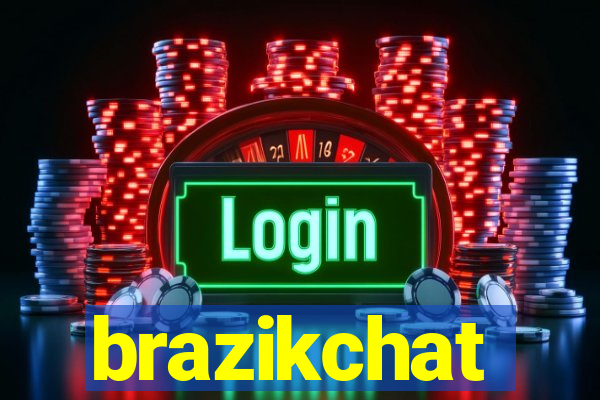 brazikchat