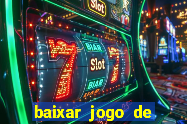 baixar jogo de ca莽a n铆quel