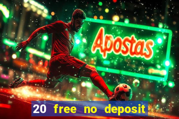 20 free no deposit casino uk 2018