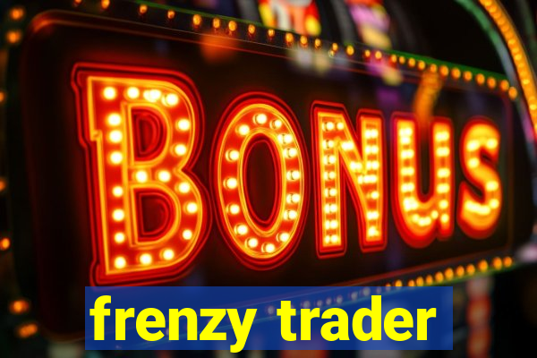 frenzy trader