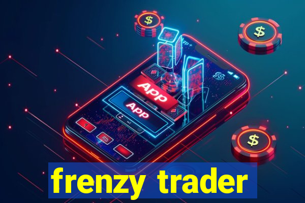 frenzy trader