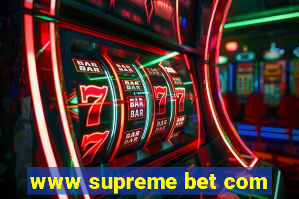 www supreme bet com