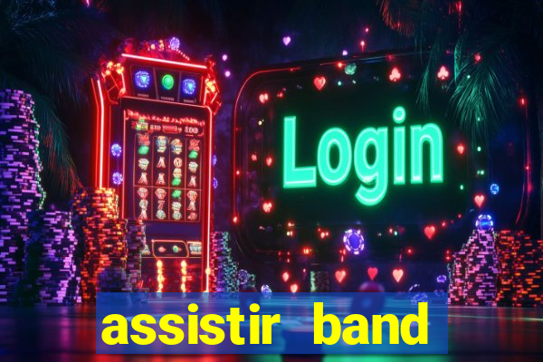 assistir band sports ao vivo gratis