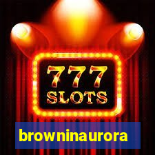 browninaurora