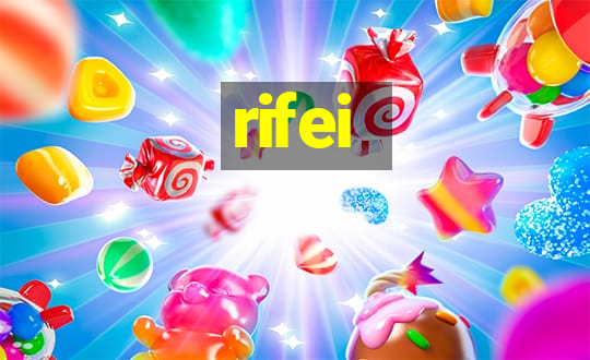 rifei