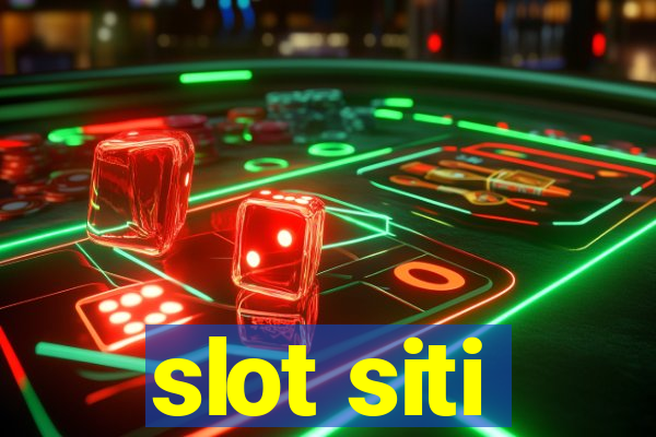 slot siti