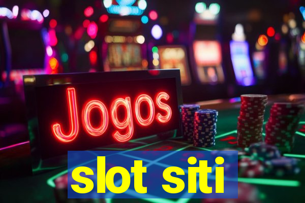 slot siti