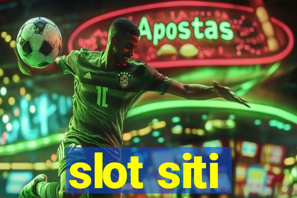 slot siti