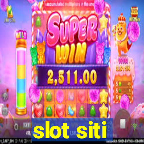 slot siti