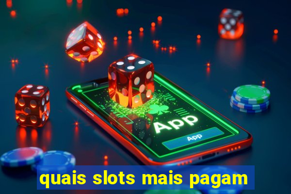 quais slots mais pagam