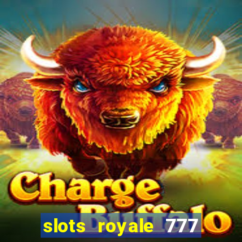 slots royale 777 vegas casino