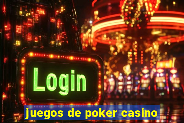 juegos de poker casino