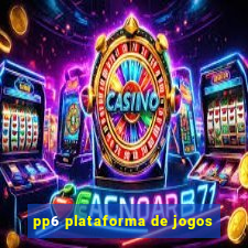 pp6 plataforma de jogos