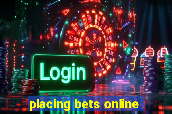 placing bets online