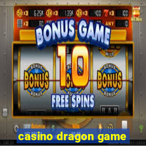 casino dragon game