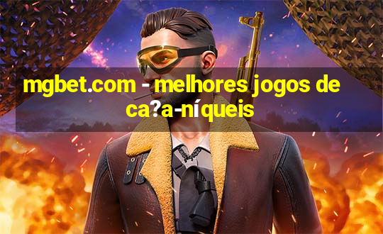 mgbet.com - melhores jogos de ca?a-níqueis