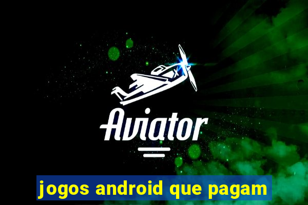 jogos android que pagam