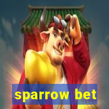 sparrow bet