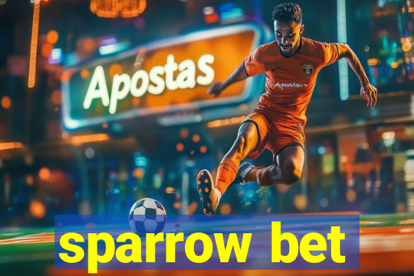 sparrow bet