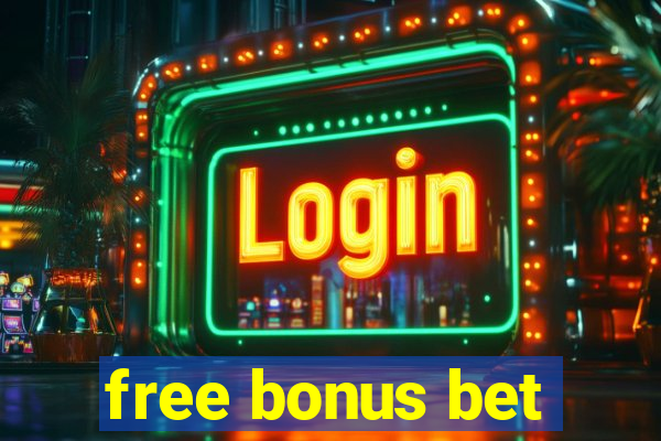 free bonus bet