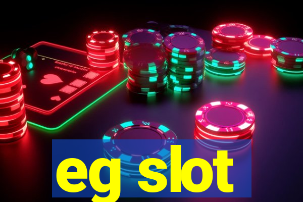 eg slot