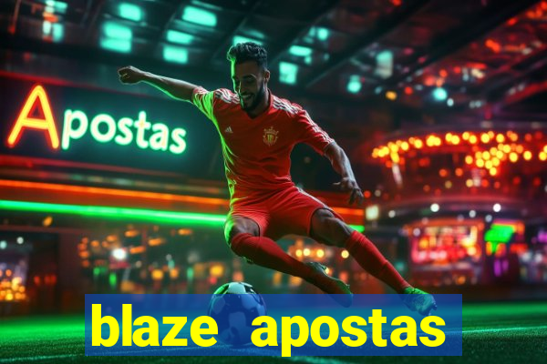 blaze apostas ganhar dinheiro