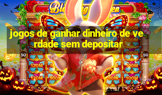 jogos de ganhar dinheiro de verdade sem depositar