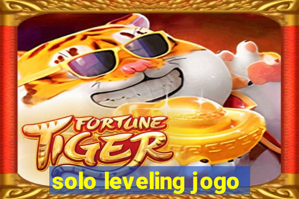 solo leveling jogo