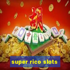 super rico slots