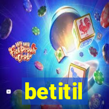 betitil