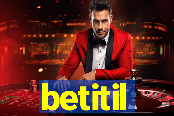 betitil