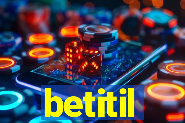 betitil