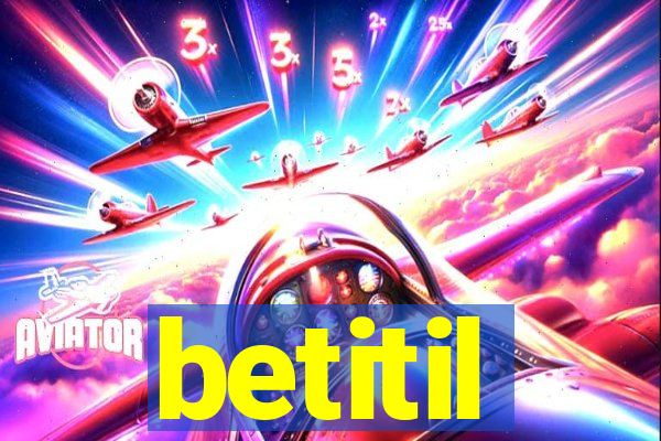 betitil