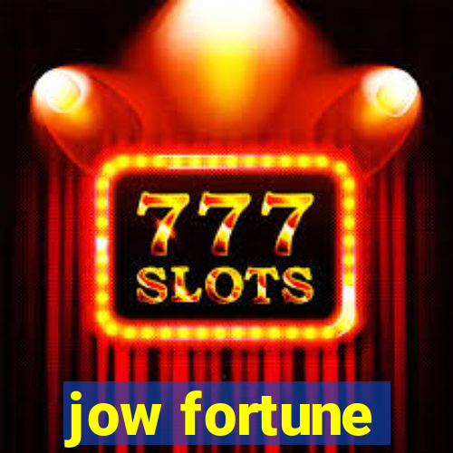 jow fortune