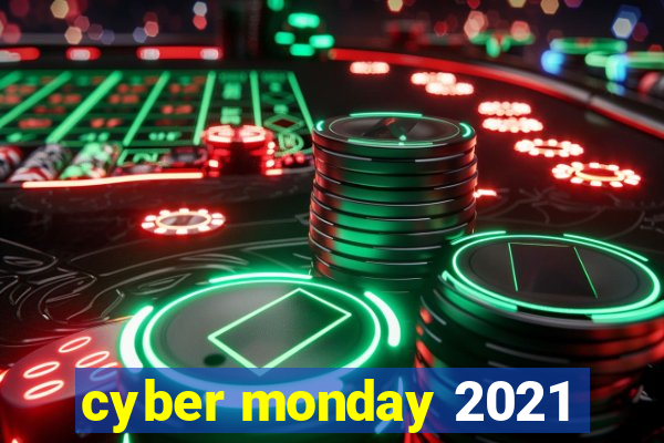 cyber monday 2021