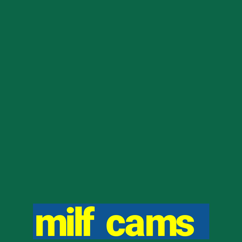 milf cams