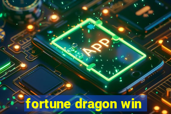 fortune dragon win