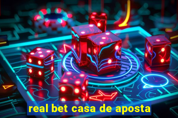 real bet casa de aposta