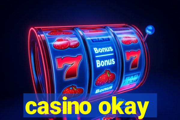 casino okay