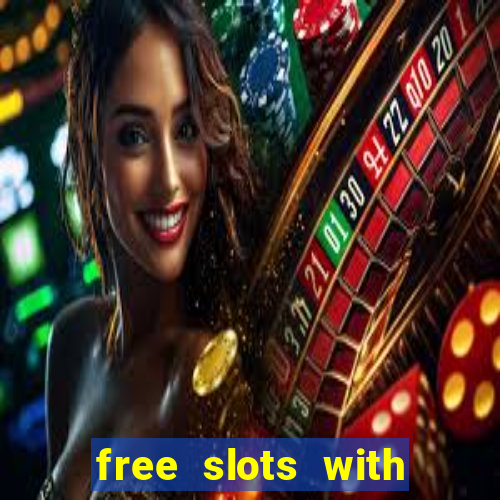 free slots with free games